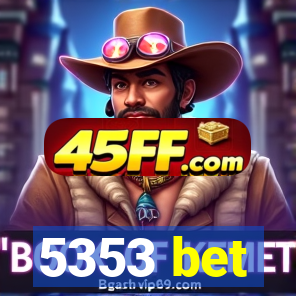 5353 bet